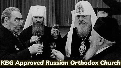 The KGB Approved Russian Orthodox Church