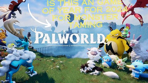 WILL PALWORLD BE THE BEST MONSTER TAMING SERIES EVER/ chatting