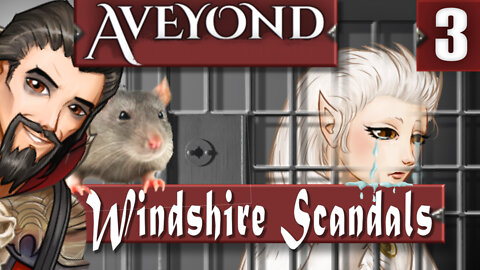 Aveyond 4 (Part 3) The Windshire Scandals
