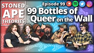 99 Bottles of Queer on the Wall | SAT Podcast Episode 99