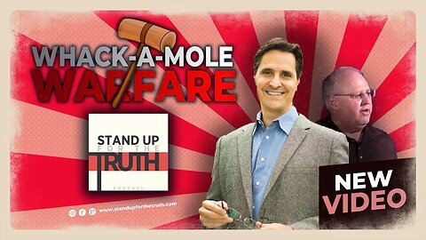 Whack-A-Mole Warfare - Stand Up For The Truth (6/27) w/ John Haller