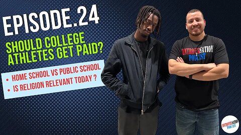 Should College Athletes Get Paid? Ep.24 W/Abdul