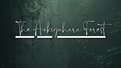 The Aokigahara Forest