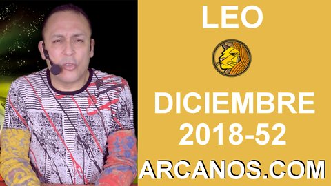 HOROSCOPO LEO-Semana 2018-52-Del 23 al 29 de diciembre de 2018-ARCANOS.COM