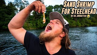 How To CATCH STEELHEAD With Sand Shrimp. (2 Methods!)