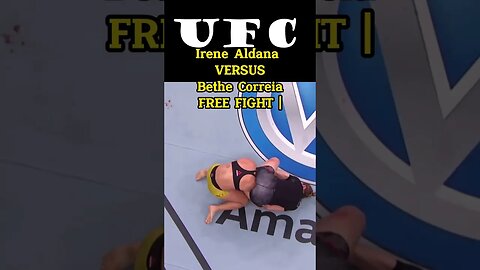Irene Aldana vs Bethe Correia | FREE FIGHT