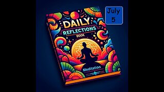 Daily Reflections Meditation Book – July 5– Alcoholics Anonymous - Read Along – Sober Recovery