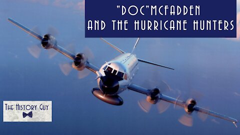 James "Doc" McFadden and the Hurricane Hunters