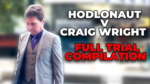 Hodlonaut v Craig Wright Full Trial Recap