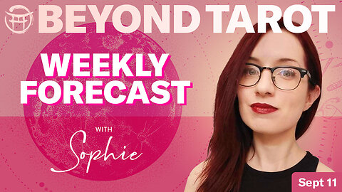 🔮Beyond Tarot with SOPHIE - SEPT 11