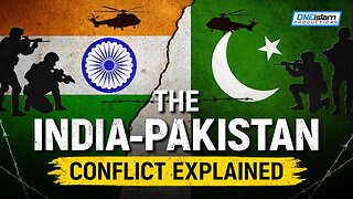 The India-Pakistan Conflict Explained