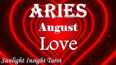 Aries *Lots of Messages Coming To Get On The Same Page Hoping To Work Things Out* August Love