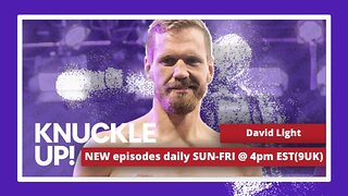 David Light: Live Interview | Knuckle Up with Mike and Cedric