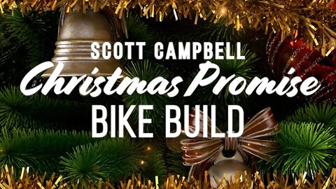 Scott Campbell Christmas Promise carries on with Bike Build
