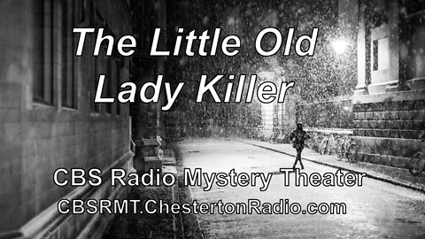 The Little Old Lady Killer - CBS Radio Mystery Theater