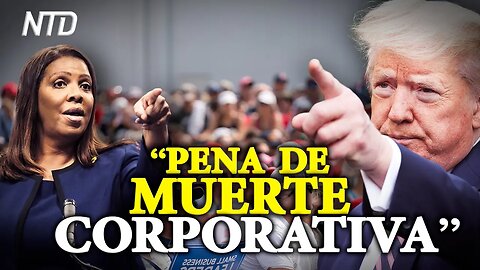 Trump Enfrenta la Corte y Dice que Quieren Su “Muerte Corporativa” | NTD NOTICIAS