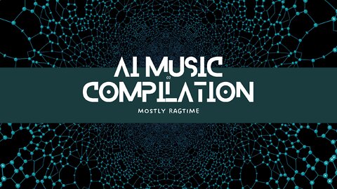 AI Music Mostly Ragtime Compilation Playlist