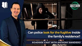 Ep #413 Can police look for the fugitive inside the family's residence?