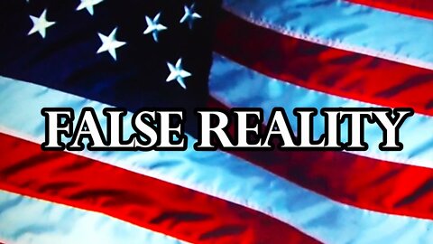 " FALSE REALITY " 🎵