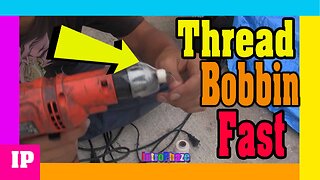 23 EP - Fastest way to spin thread on sewing bobbin -#introphaze