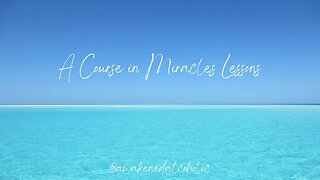 Lesson 154 A Course in Miracles “I am among the ministers of God” #acim #acourseinmiracles #healing