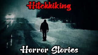 3 Creepy True Hitchhiking Horror Stories (V2)