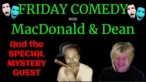 Friday Comedy with Andrew Bartzis and Monty Dean #37