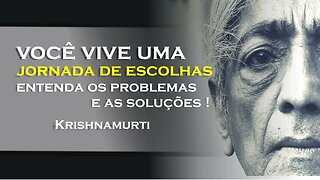 EVITAR PROBLEMAS OU PROCURAR AS SOLUÇÕES, OHESDEC, KRISHNAMURTI DUBLADO