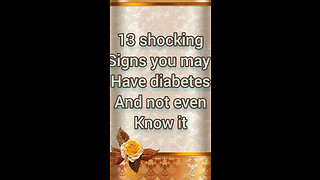 Shocking signs you may Have diabetes and not even know it