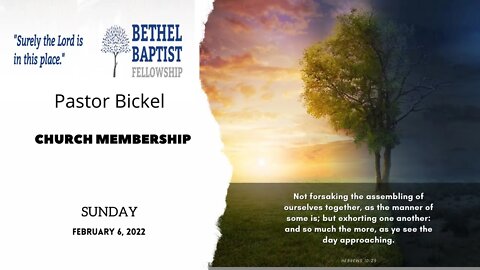 Church Membership | Pastor Bickel | Bethel Baptist Fellowship [SERMON]