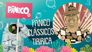 Pânico Clássicos - Entrevista ÉPICA com Tiririca