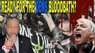 ARE YOU READY FOR THE DEMS BLOODBATH? | CULTURE WARS 7.3.24 6pm EST