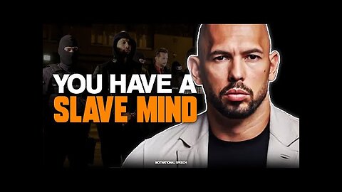 YOU HAVE A SLAVE MIND! | Andrew Tate - Motivational Speech