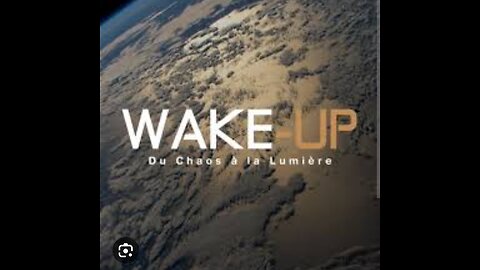 Wake-up, du chaos à la lumière (2023 - documentaire)