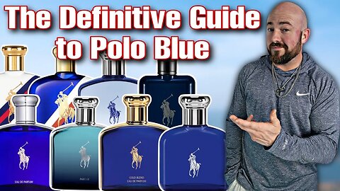 The ULTIMATE Ralph Lauren Polo Blue BUYING GUIDE