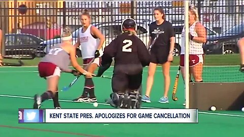 Kent State University's president issues apology for cancelling women's field hockey game