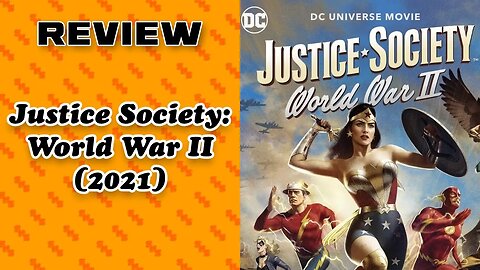 Movie Review: Justice Society Wold War 2 (2021)