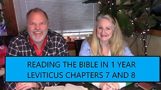 Reading the Bible in 1 Year - Leviticus Chapters 7 & 8