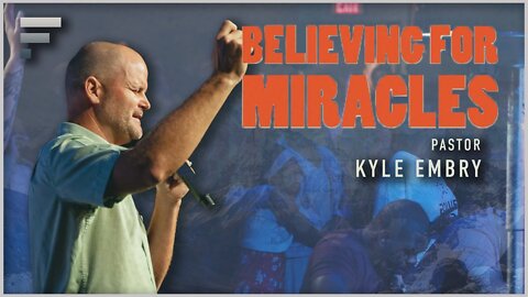 Believing for Miracles