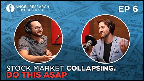 Stock Market Collapsing. Do This ASAP: Angel Research Podcast Ep. 6 Jason Williams