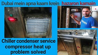 How To Clean chiller condenser, compressor heat up problem and solution.