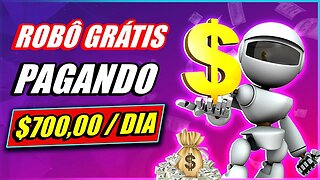 Esse ROBÔ GRATUITO Te Paga $700 Enquanto Você Dorme | Como Ganhar Dinheiro na Internet