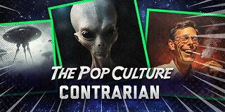 PopCon #8: The U.S. Government Has Confirmed Aliens Exist?