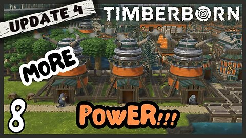 Expansion Requires A Rebuild Of The Industry And Some Future Planning | Timberborn Update 4 | 8