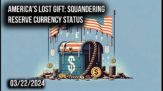 America's Lost Gift: Squandering Reserve Currency Status
