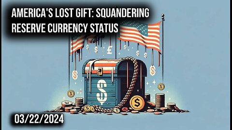 America's Lost Gift: Squandering Reserve Currency Status