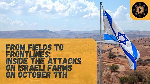 From Fields to Frontlines: Inside the Attacks on Israeli Dairy Farms on October 7th