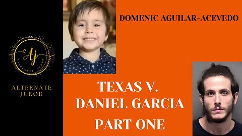 Daniel Garcia Trial Part One