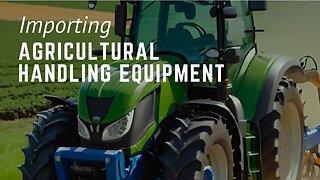 Guide to Importing Agricultural Storage Equipment to the USA