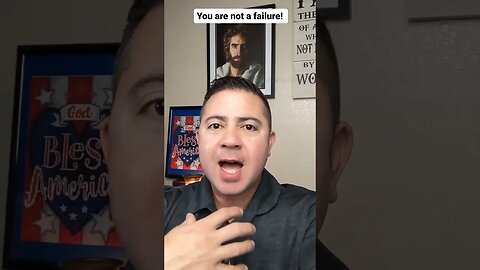 You are not a failure!